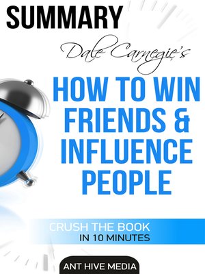 cover image of Dale Carnegie's How to Win Friends and Influence People Summary